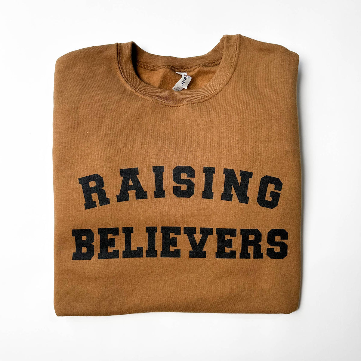 Raising Believers Sweatshirt